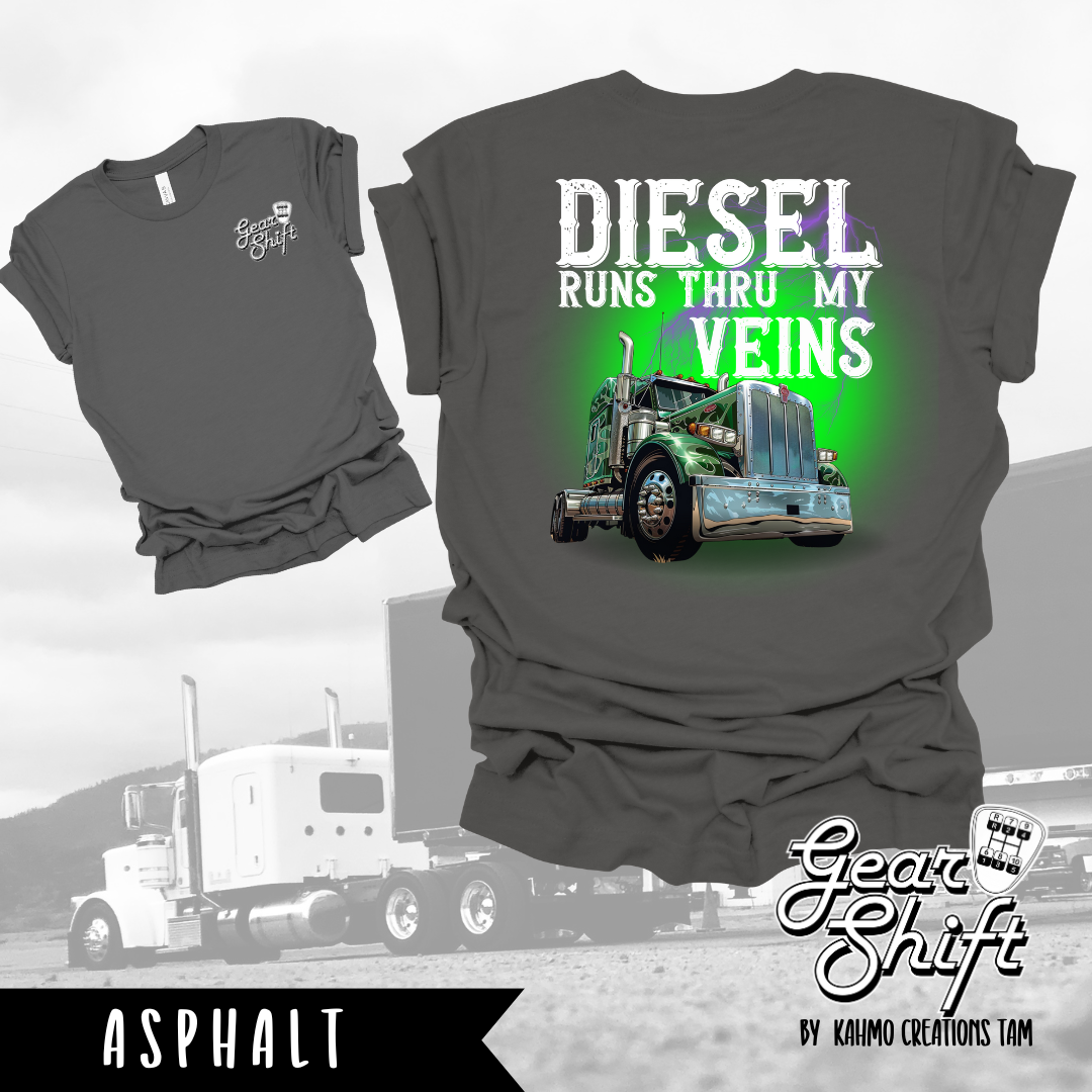 Diesel Runs Through My Veins Tee: Embrace the Trucking Spirit