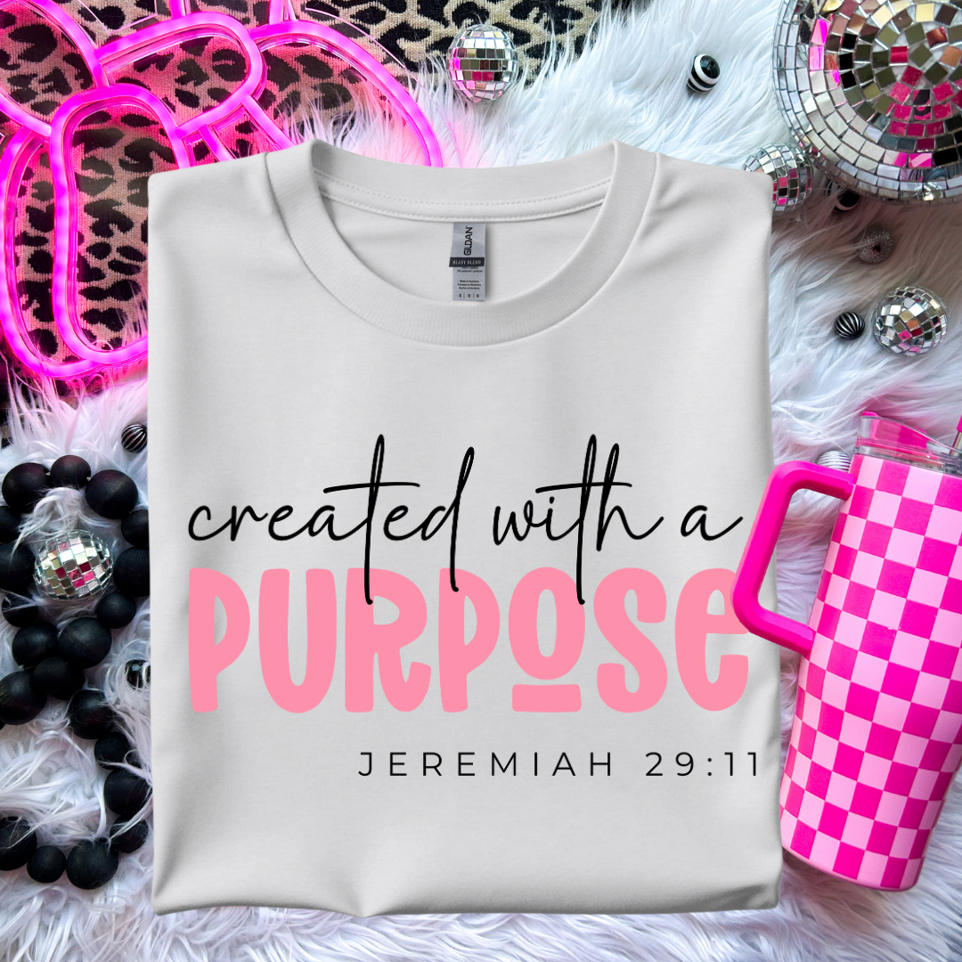 Created with a Purpose T-Shirt - Jeremiah 29:11 Inspirational Apparel