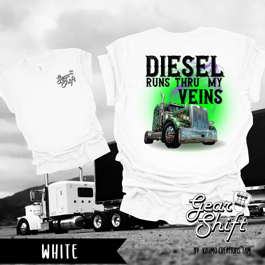 Diesel Runs Through My Veins Tee: Embrace the Trucking Spirit