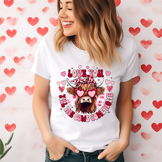 Love you till the cows come home Valentines Shirt
