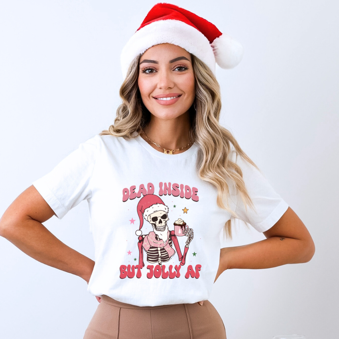 Dead Inside but Jolly AF - Funny and Festive Christmas T-Shirt